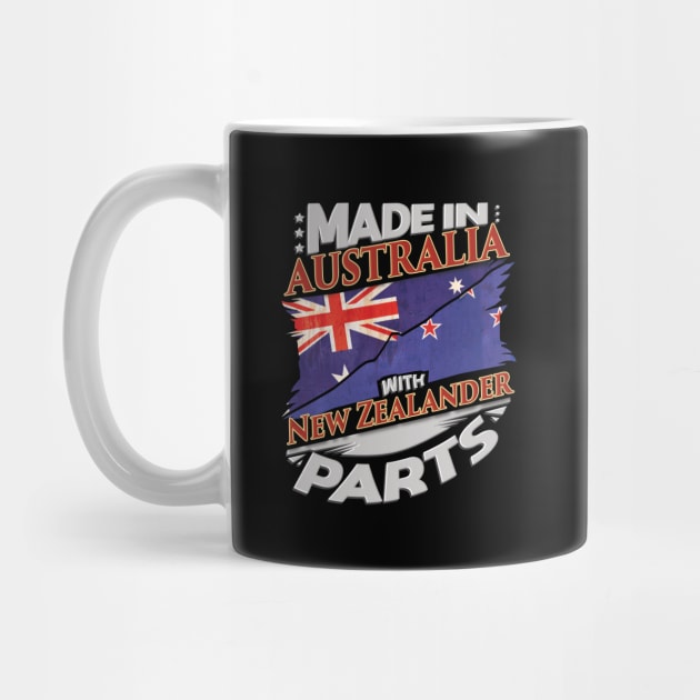 Made In Australia With New Zealander Parts - Gift for New Zealander From New Zealand by Country Flags